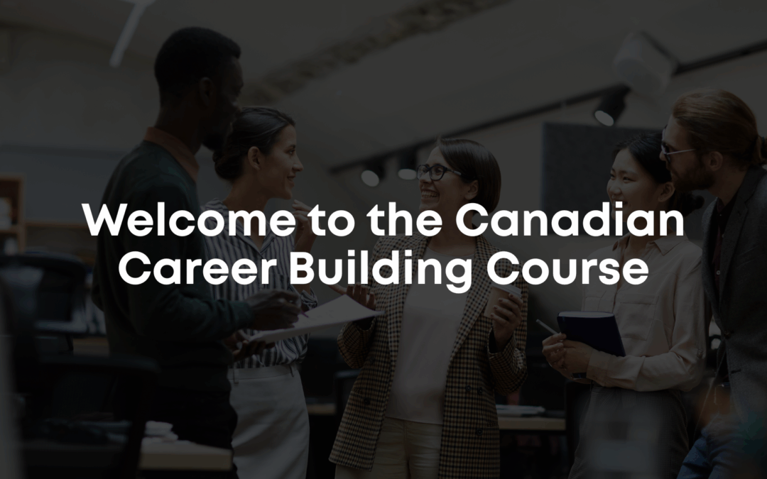 Canadian Career Building Workshop